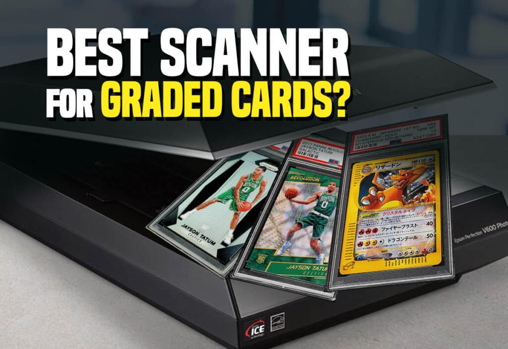 best scanner for graded cards