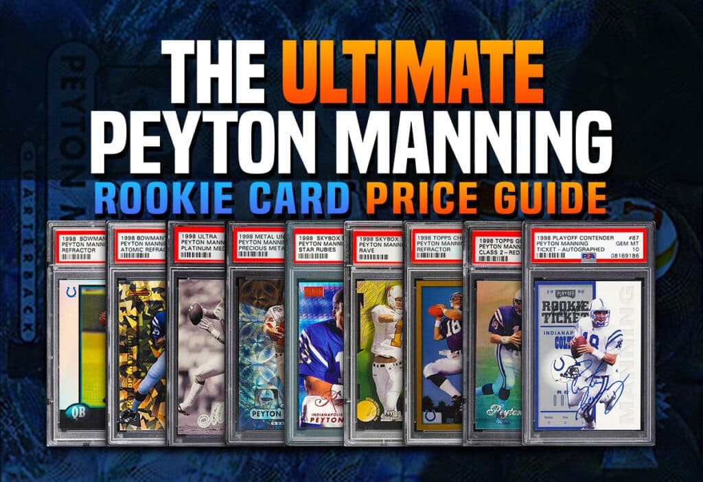 The Best Peyton Manning rookie card Price Guide & Values