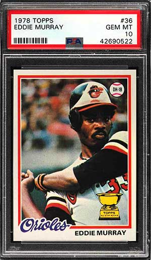 1978 Topps Eddie Murray rookie baseball card #6 graded PSA 10