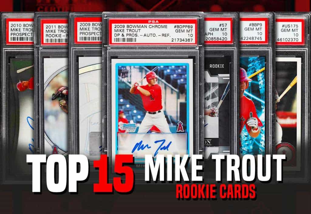 top 15 mike trout rookie card list to buy now