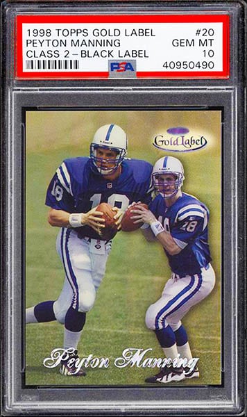 1998 Topps Gold Label #20 Class 2 Black Label Peyton Manning rookie card #20 graded PSA 10