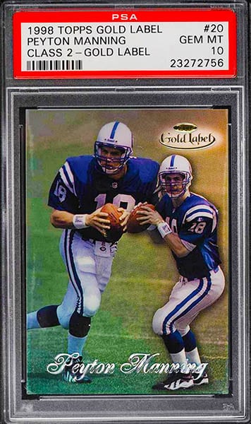 1998 Topps Gold Label #20 Class 2 Black Label Peyton Manning rookie card #20 graded PSA 10