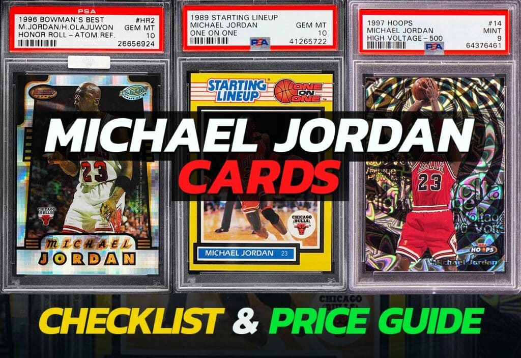 Ultimate list of Michael Jordan Cards checklist and price guide