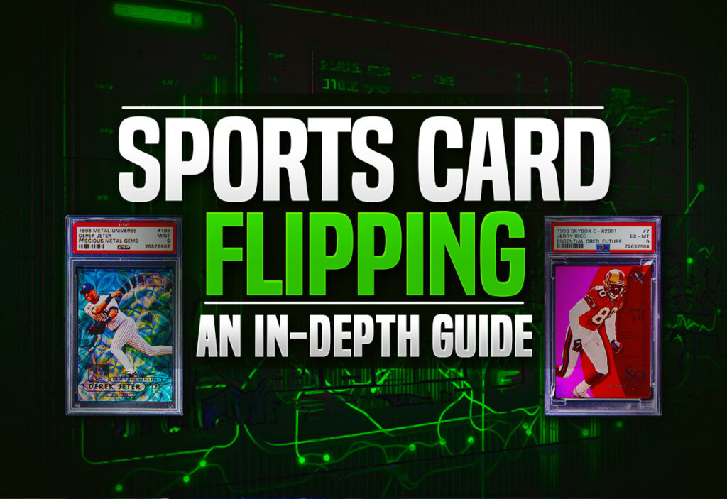 Sports Card Flipping - An In-Depth Guide