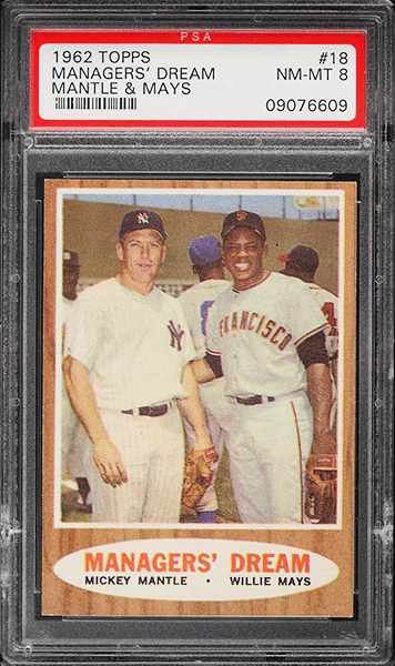 1962 Topps Mickey Mantle & Willie Mays MANAGERS DREAM #18 PSA 8